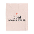 Loved Beyond Words Plush Throw Blanket, 50x60